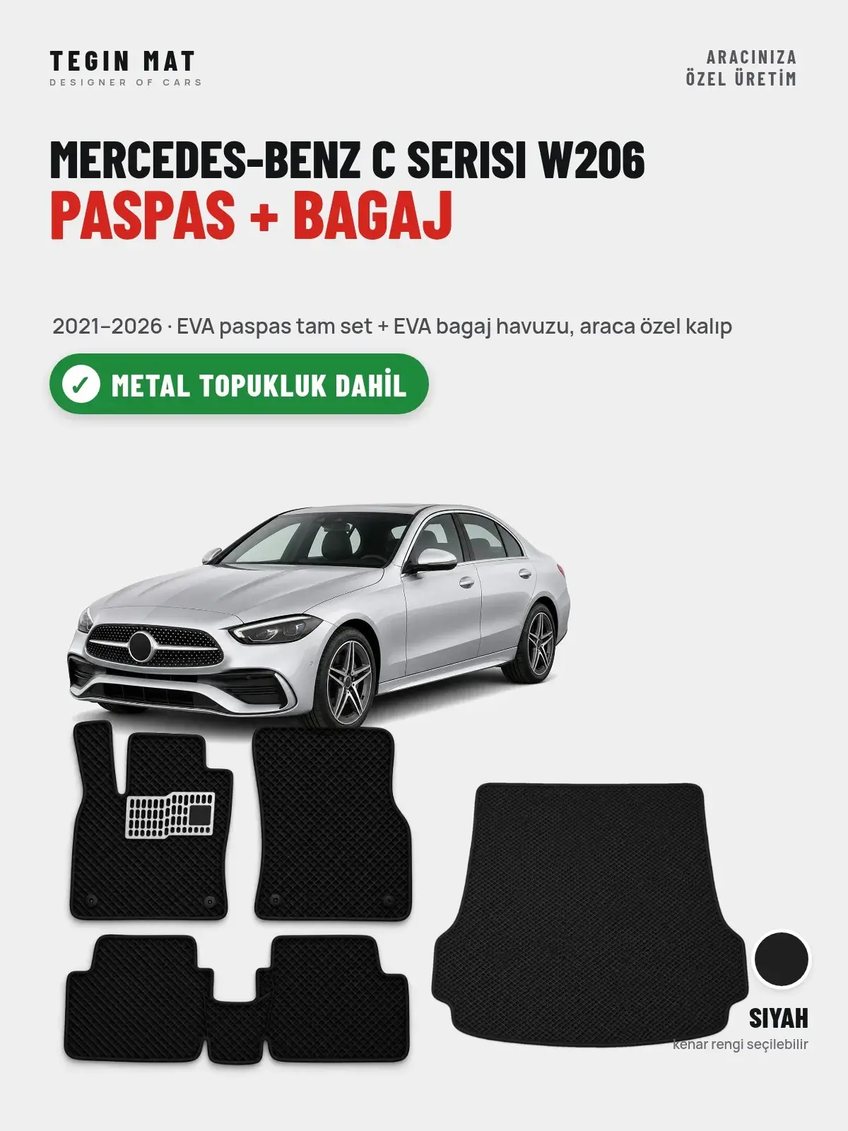Mercedes-Benz C Serisi W206 EVA Paspas + Bagaj Havuzu Seti (2021–2026) Siyah – Metal Topukluk Dahil (1)