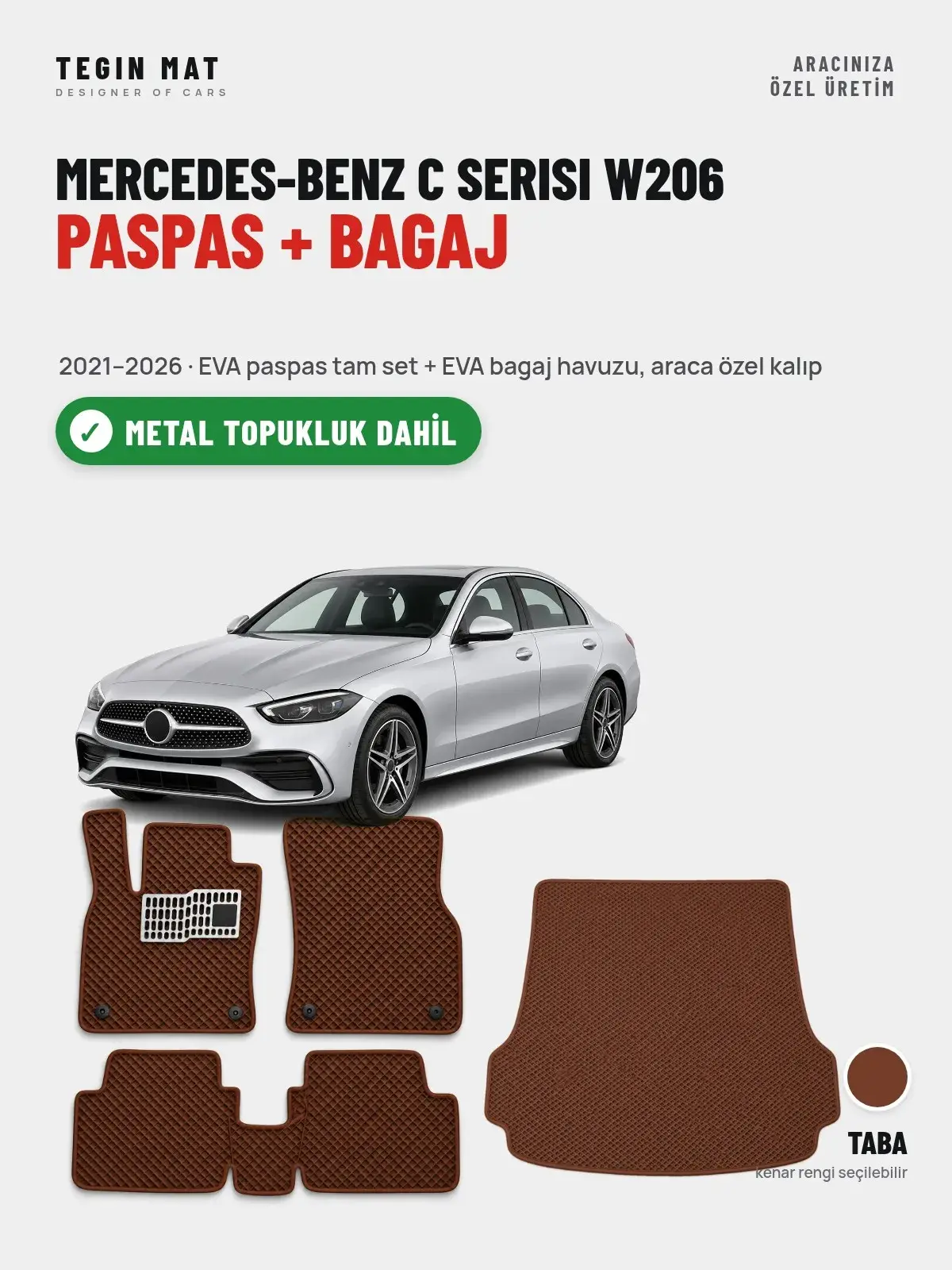 Mercedes-Benz C Serisi W206 EVA Paspas + Bagaj Havuzu Seti (2021–2026) Taba – Metal Topukluk Dahil (1)