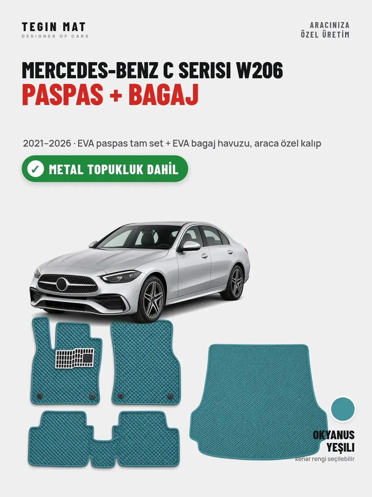 Mercedes-Benz C Serisi W206 EVA Paspas + Bagaj Havuzu Seti (2021–2026) Okyanus Yeşili – Metal Topukluk Dahil (1)