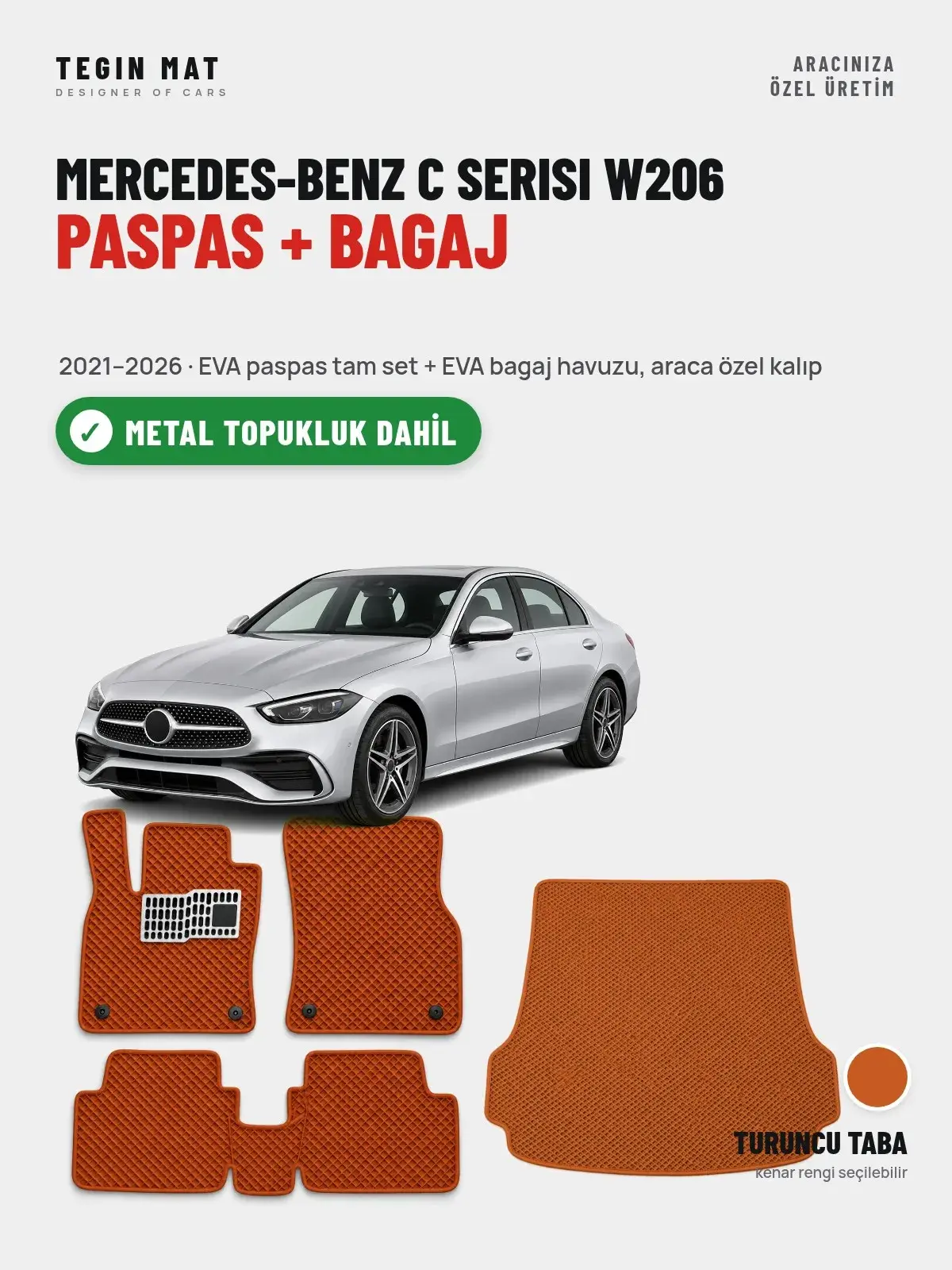 Mercedes-Benz C Serisi W206 EVA Paspas + Bagaj Havuzu Seti (2021–2026) Turuncu Taba – Metal Topukluk Dahil (1)