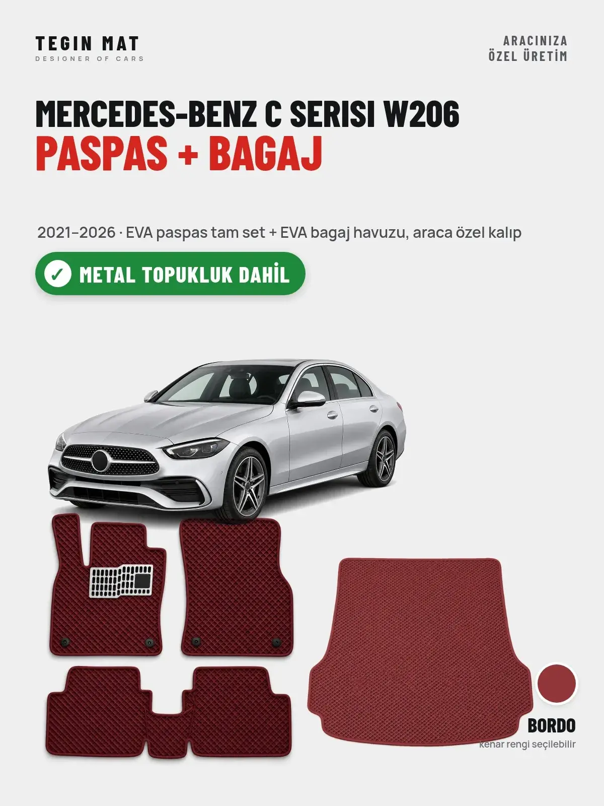 Mercedes-Benz C Serisi W206 EVA Paspas + Bagaj Havuzu Seti (2021–2026) Bordo – Metal Topukluk Dahil (1)