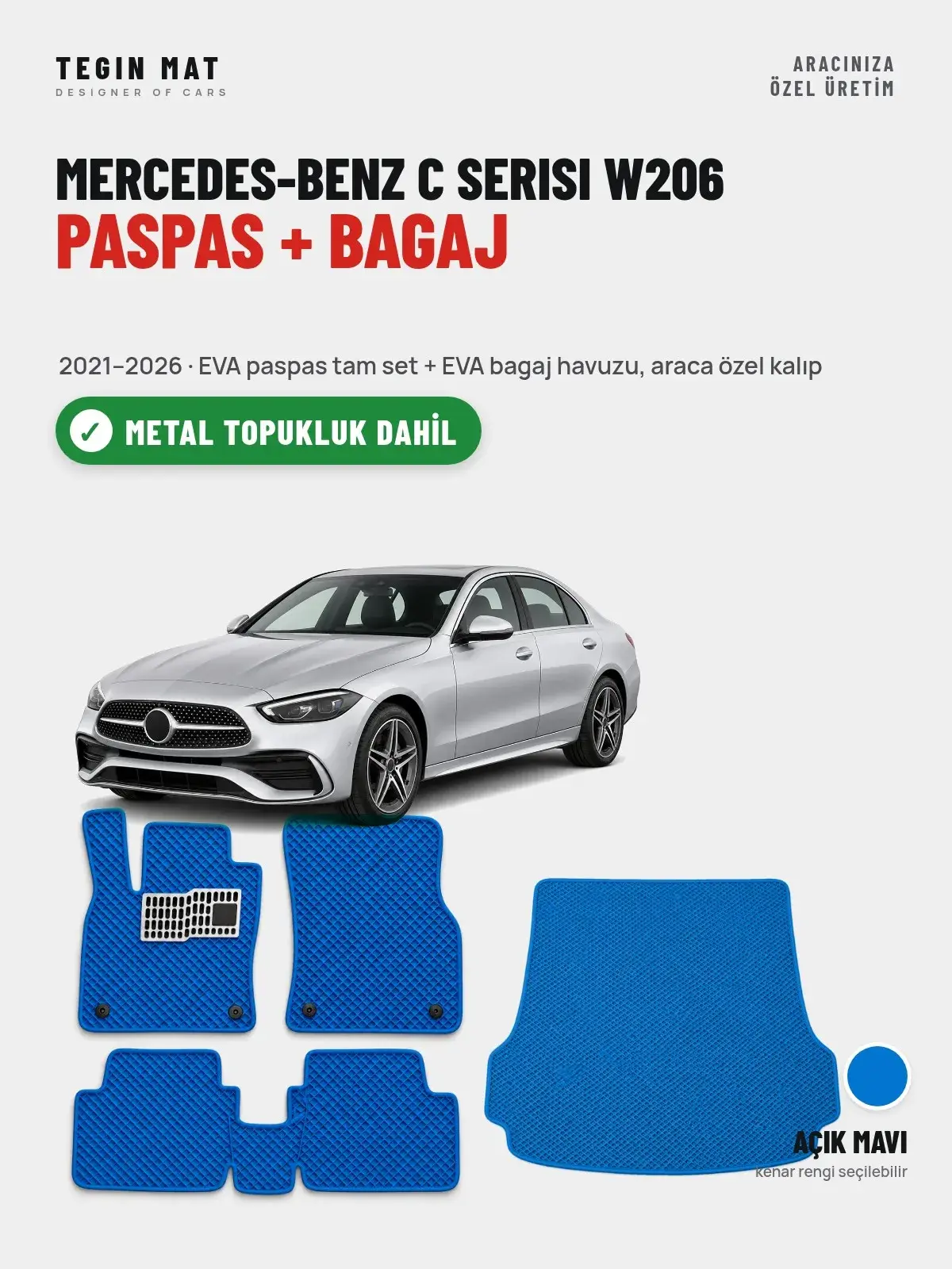 Mercedes-Benz C Serisi W206 EVA Paspas + Bagaj Havuzu Seti (2021–2026) Açık Mavi – Metal Topukluk Dahil (1)