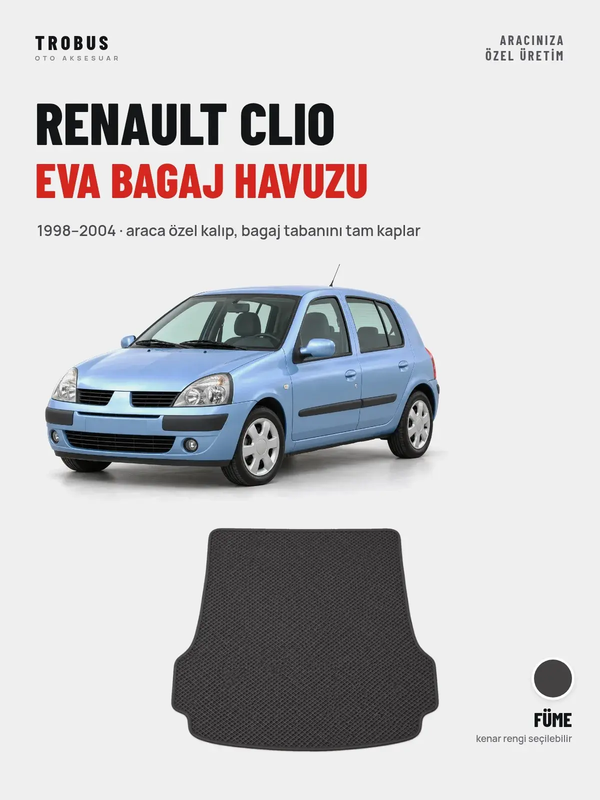 Renault Clio EVA Bagaj Havuzu (1998–2004) Füme – Araca Özel Kalıp (1)