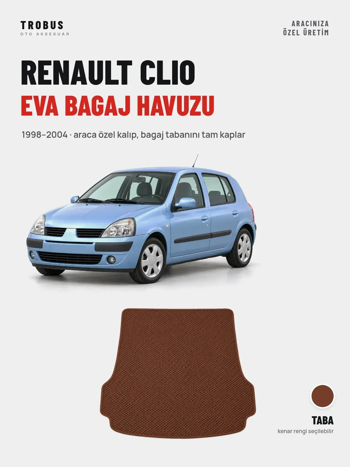 Renault Clio EVA Bagaj Havuzu (1998–2004) Taba – Araca Özel Kalıp (1)