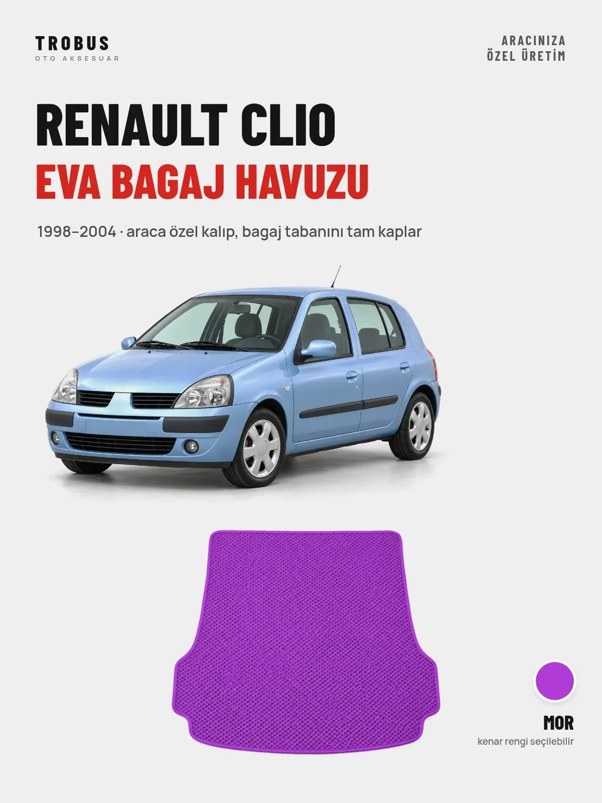 Renault Clio EVA Bagaj Havuzu (1998–2004) Mor – Araca Özel Kalıp (1)