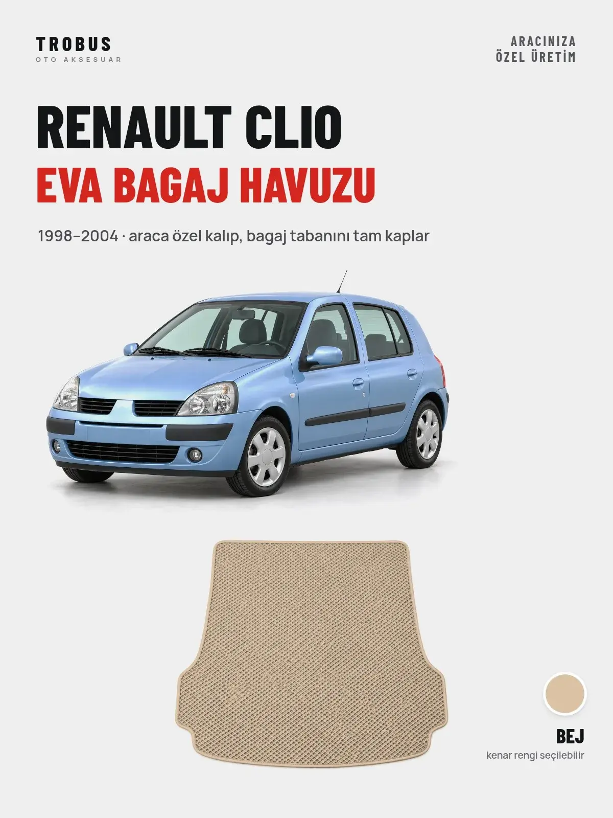 Renault Clio EVA Bagaj Havuzu (1998–2004) Bej – Araca Özel Kalıp (1)