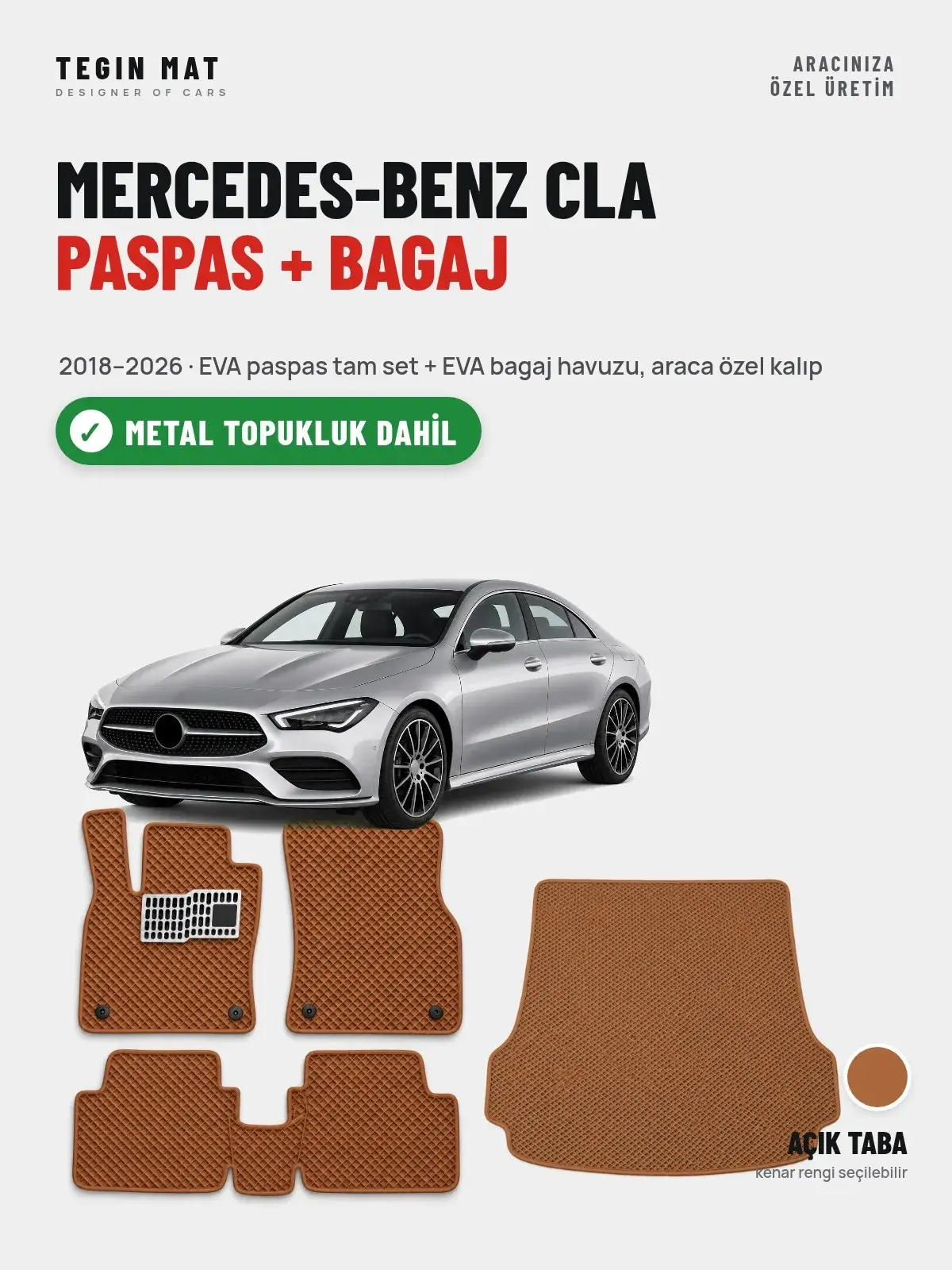 Mercedes-Benz CLA EVA Paspas + Bagaj Havuzu Seti (2018–2026) Açık Taba – Metal Topukluk Dahil (1)