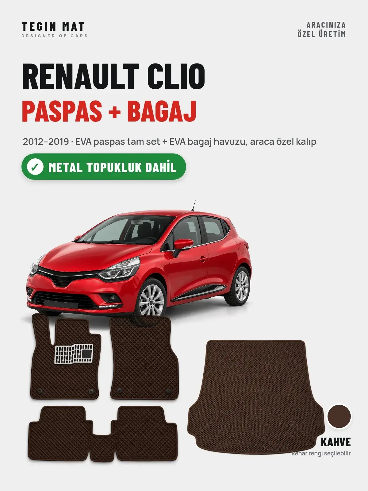 Renault Clio EVA Paspas + Bagaj Havuzu Seti (2012–2019) Kahve – Metal Topukluk Dahil (1)