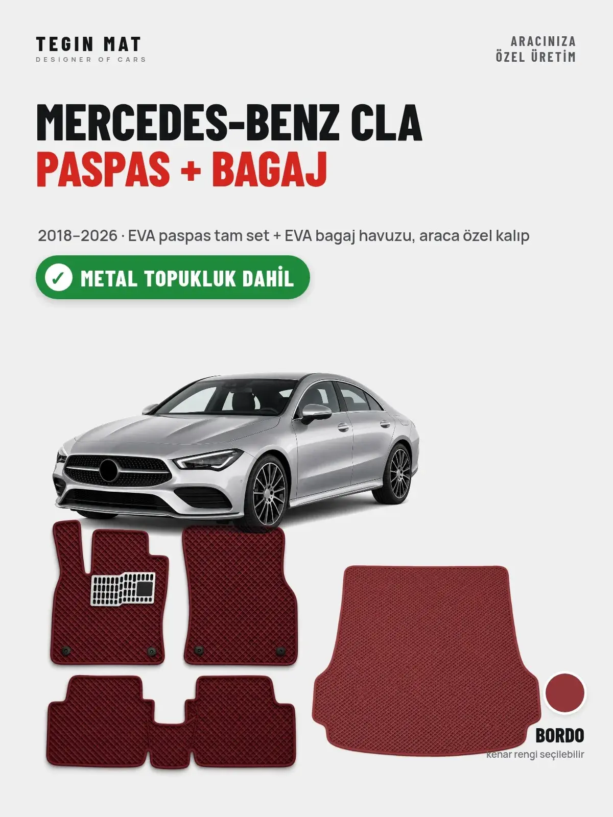 Mercedes-Benz CLA EVA Paspas + Bagaj Havuzu Seti (2018–2026) Bordo – Metal Topukluk Dahil (1)