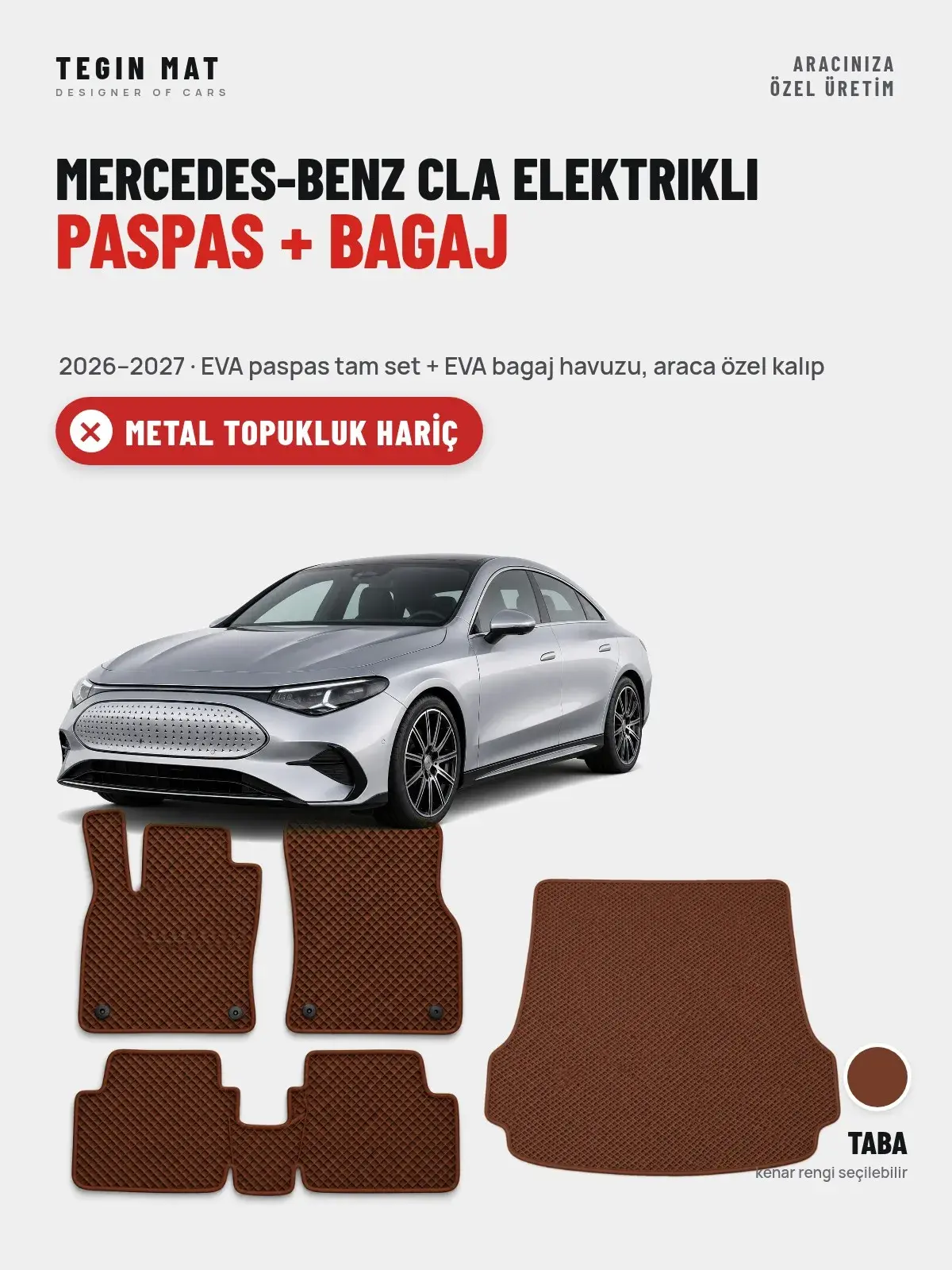 Mercedes-Benz CLA Elektrikli EVA Paspas + Bagaj Havuzu Seti (2026–2027) Taba – Metal Topukluk Hariç (1)