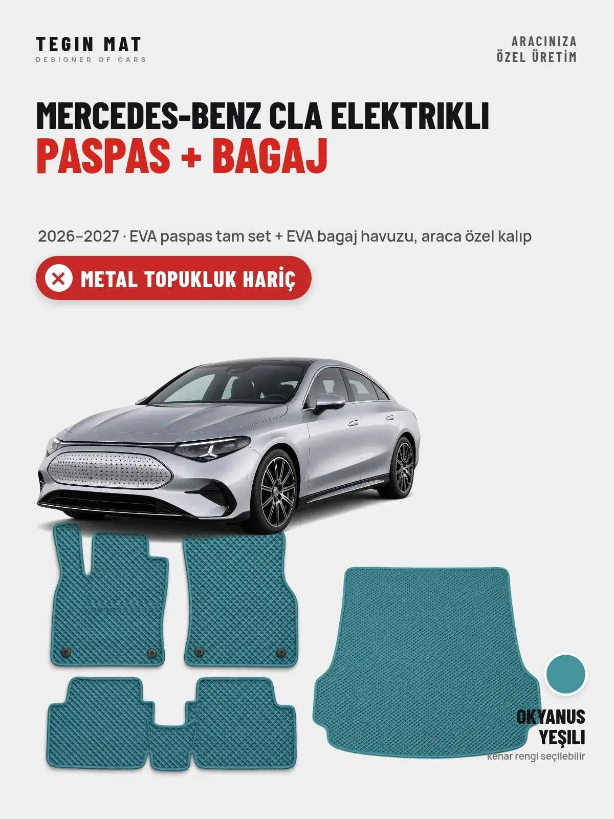 Mercedes-Benz CLA Elektrikli EVA Paspas + Bagaj Havuzu Seti (2026–2027) Okyanus Yeşili – Metal Topukluk Hariç (1)