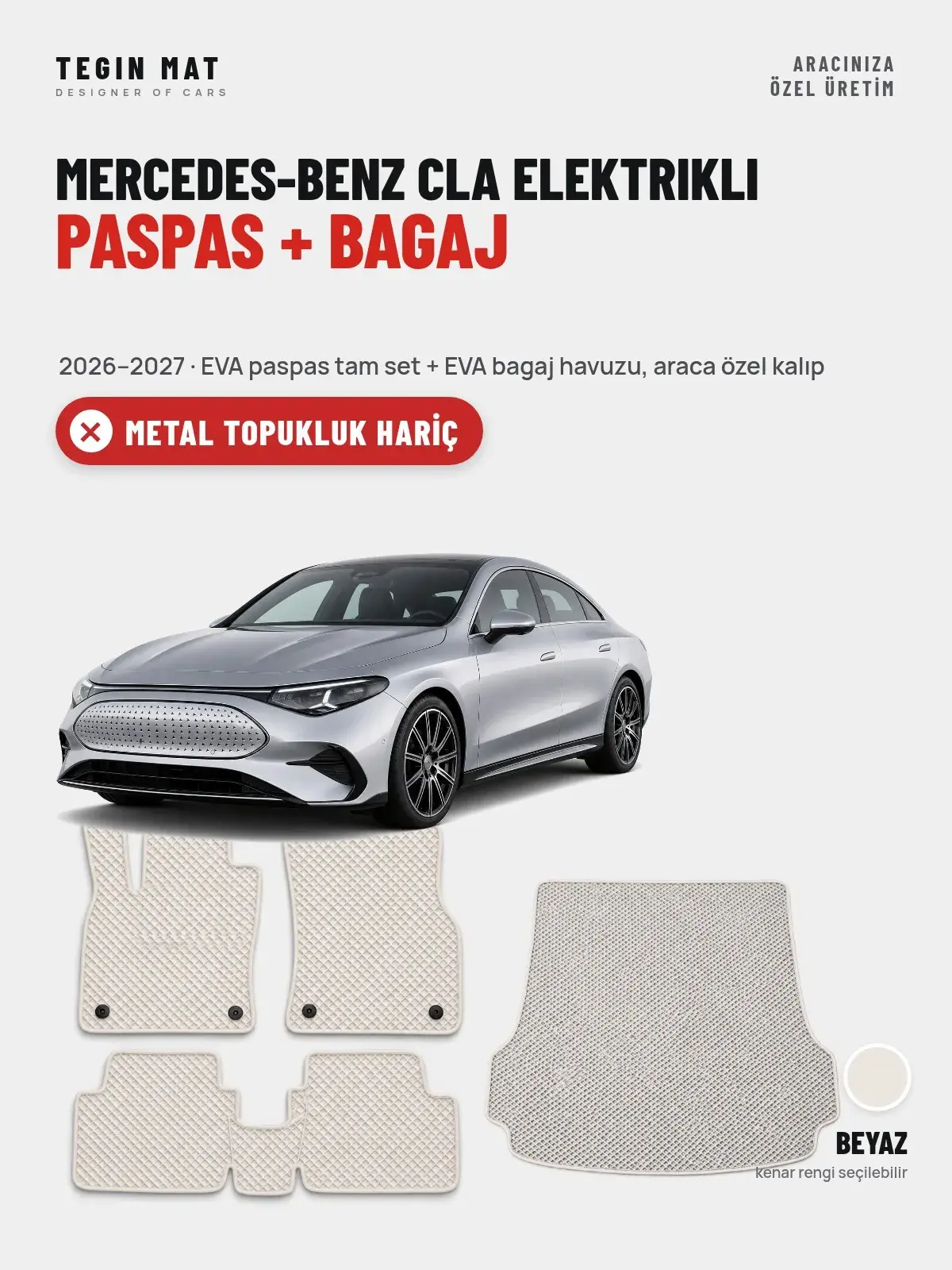 Mercedes-Benz CLA Elektrikli EVA Paspas + Bagaj Havuzu Seti (2026–2027) Beyaz – Metal Topukluk Hariç (1)