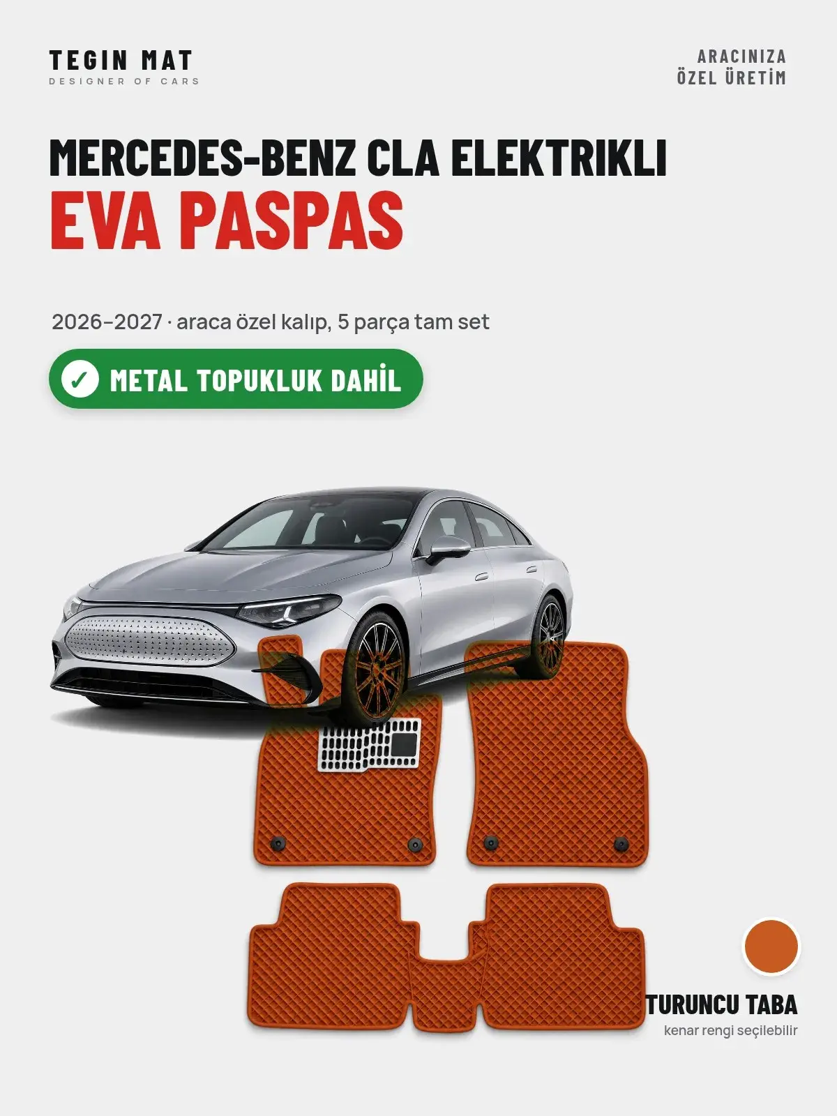 Mercedes-Benz CLA Elektrikli EVA Oto Paspas Tam Set (2026–2027) Turuncu Taba – Metal Topukluk Dahil (1)
