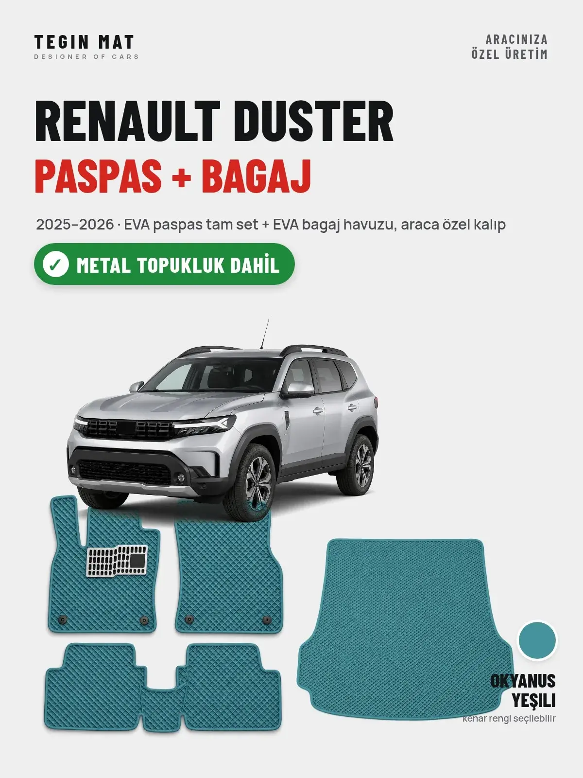 Renault Duster EVA Paspas + Bagaj Havuzu Seti (2025–2026) Okyanus Yeşili – Metal Topukluk Dahil (1)