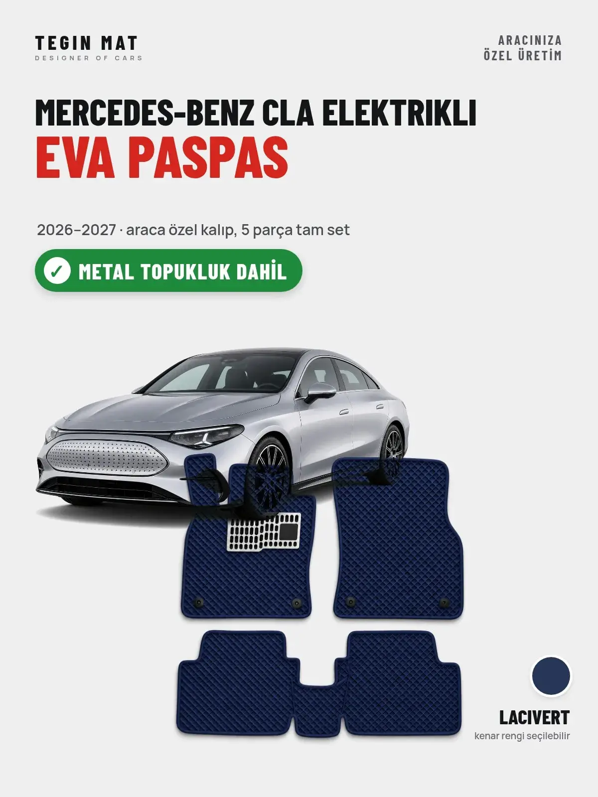 Mercedes-Benz CLA Elektrikli EVA Oto Paspas Tam Set (2026–2027) Lacivert – Metal Topukluk Dahil (1)