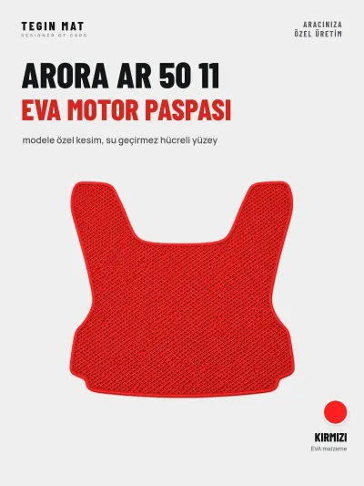 Arora Ar 50 11 EVA Motor Paspası Kırmızı – Modele Özel Kesim