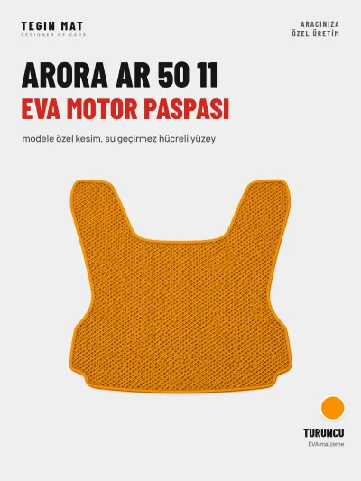 Arora Ar 50 11 EVA Motor Paspası Turuncu – Modele Özel Kesim