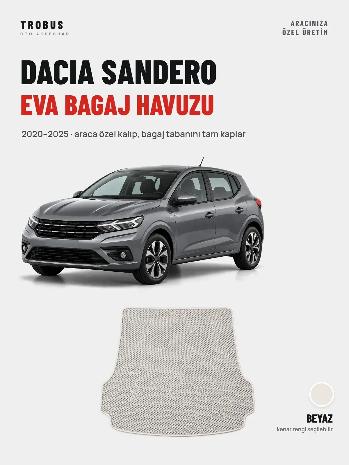 Dacia Sandero EVA Bagaj Havuzu (2020–2025) Beyaz – Araca Özel Kalıp (1)