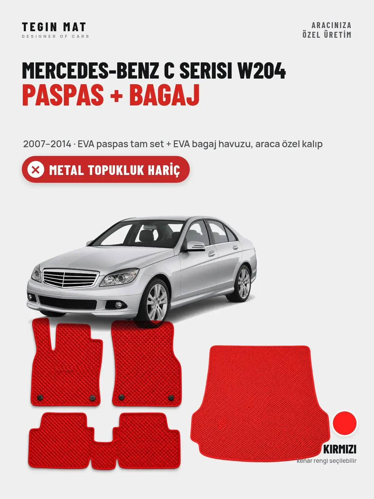 Mercedes-Benz C Serisi W204 EVA Paspas + Bagaj Havuzu Seti (2007–2014) Kırmızı – Metal Topukluk Hariç (1)