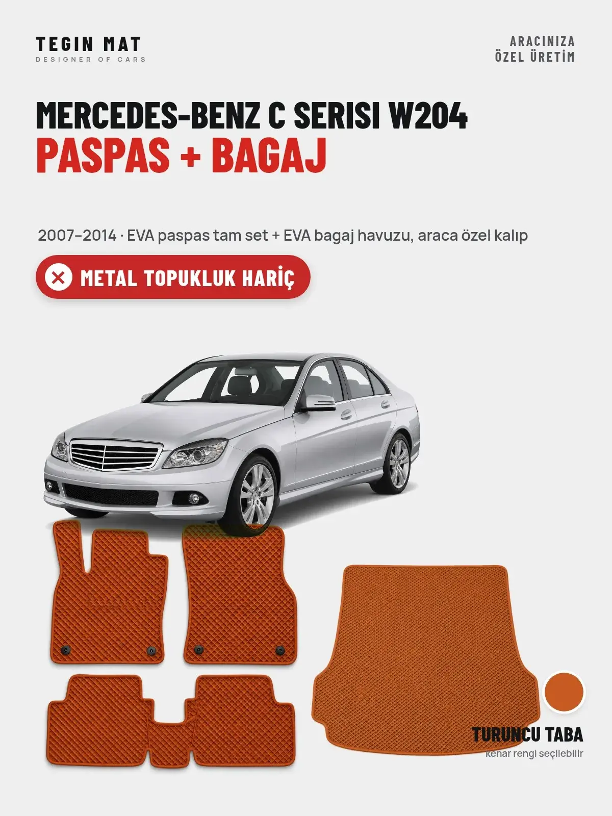 Mercedes-Benz C Serisi W204 EVA Paspas + Bagaj Havuzu Seti (2007–2014) Turuncu Taba – Metal Topukluk Hariç (1)