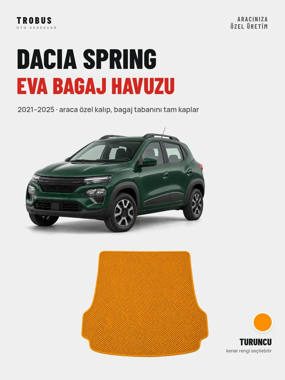 Dacia Spring EVA Bagaj Havuzu (2021–2025) Turuncu – Araca Özel Kalıp (1)