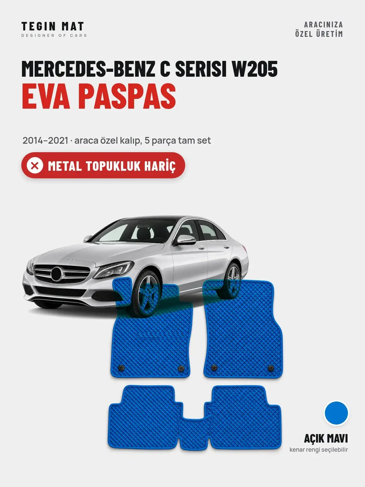 Mercedes-Benz C Serisi W205 EVA Oto Paspas Tam Set (2014–2021) Açık Mavi – Metal Topukluk Hariç (1)