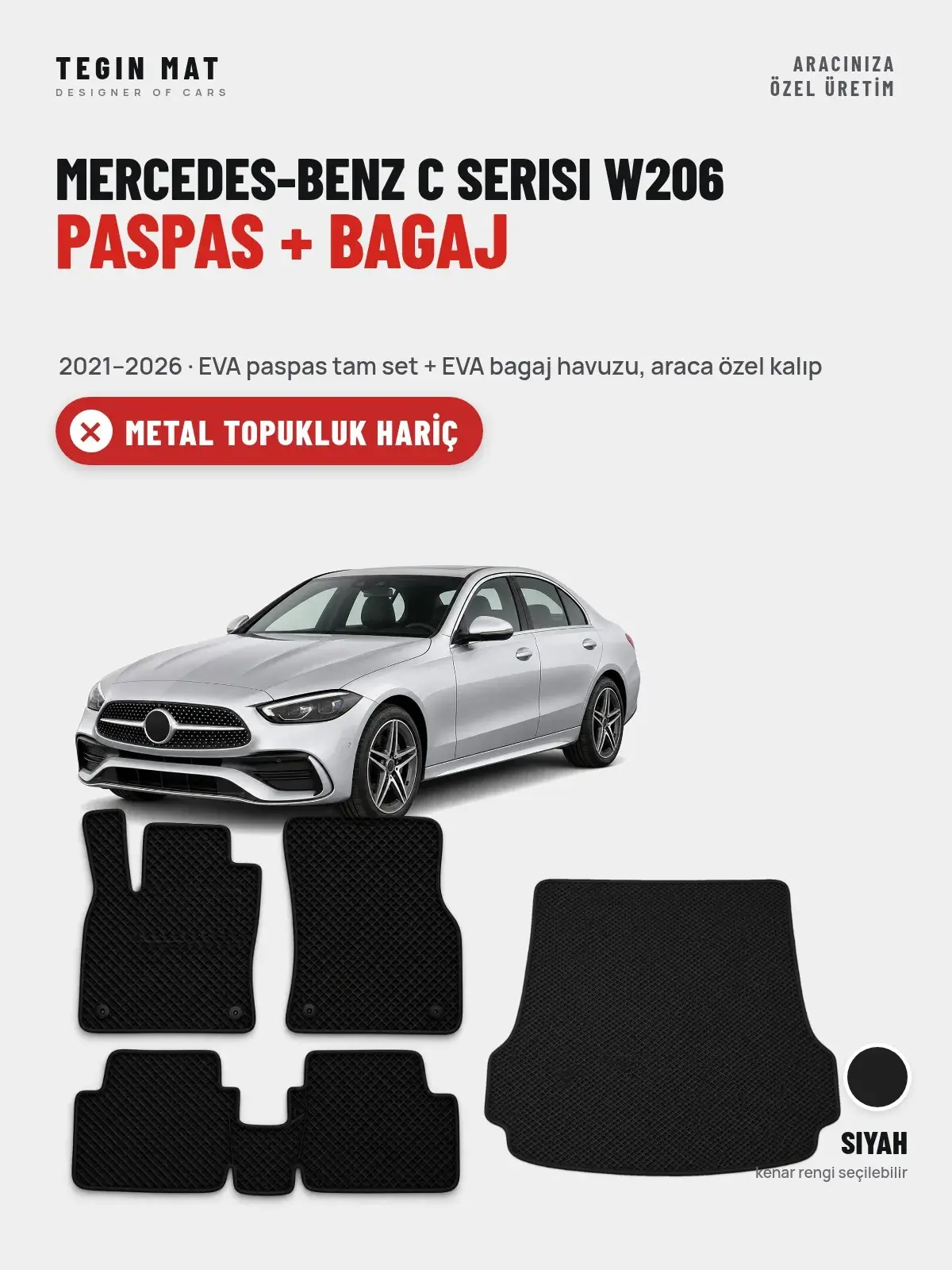 Mercedes-Benz C Serisi W206 EVA Paspas + Bagaj Havuzu Seti (2021–2026) Siyah – Metal Topukluk Hariç (1)