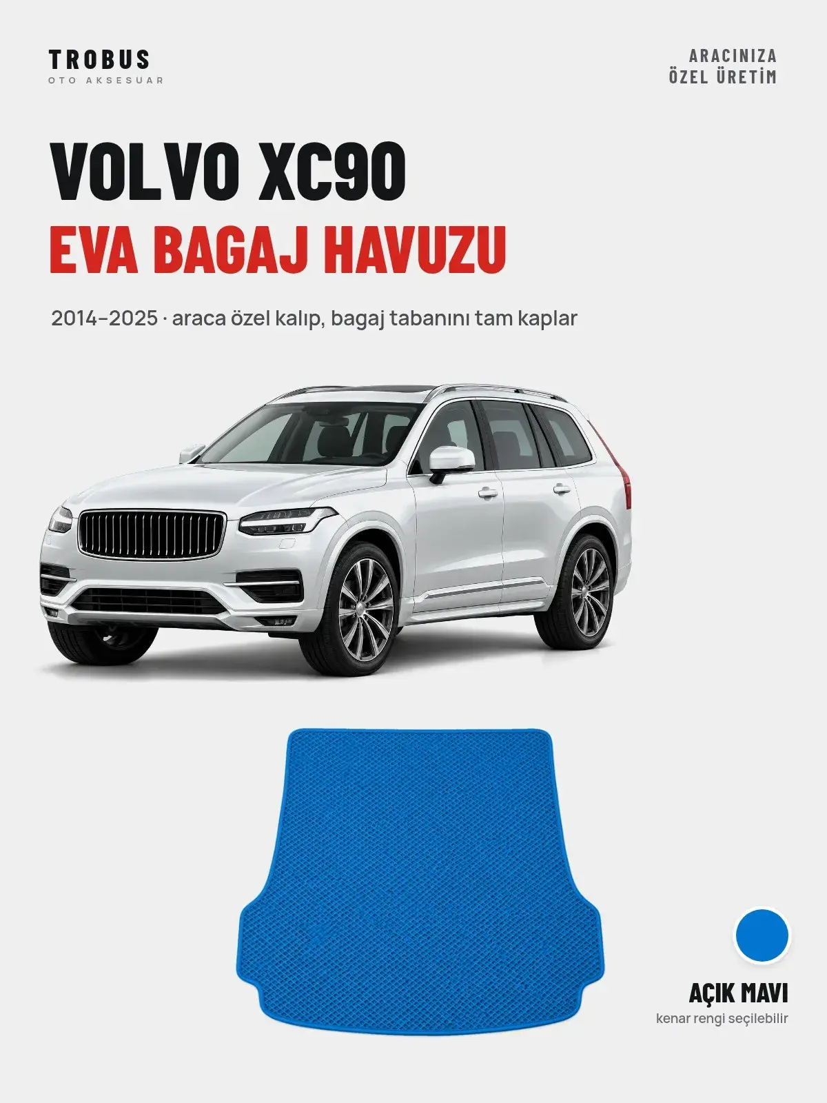 Volvo XC90 EVA Bagaj Havuzu (2014–2025) Açık Mavi – Araca Özel Kalıp (1)