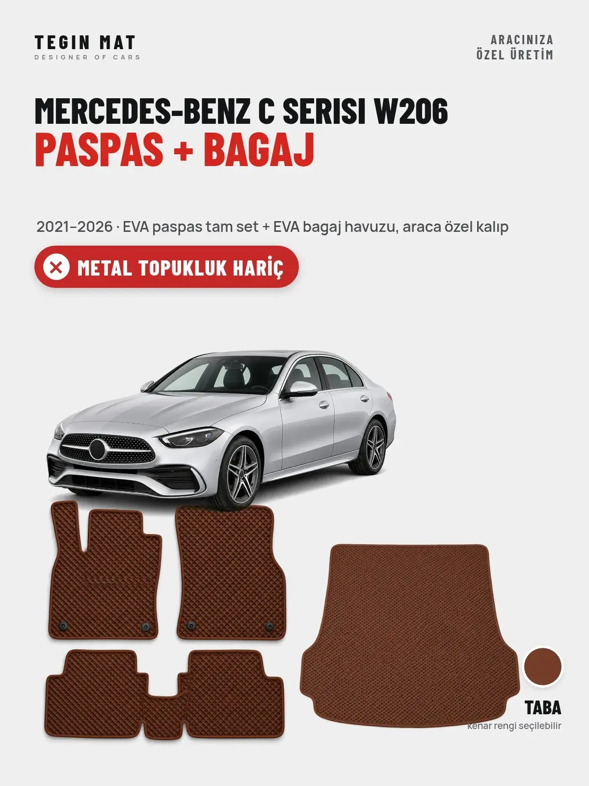 Mercedes-Benz C Serisi W206 EVA Paspas + Bagaj Havuzu Seti (2021–2026) Taba – Metal Topukluk Hariç (1)