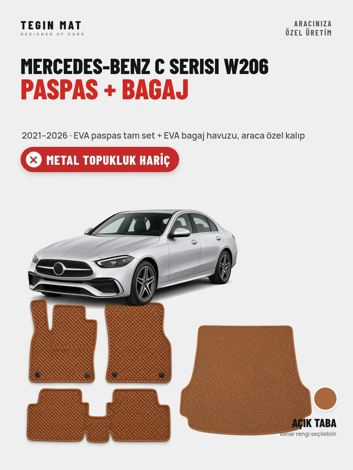 Mercedes-Benz C Serisi W206 EVA Paspas + Bagaj Havuzu Seti (2021–2026) Açık Taba – Metal Topukluk Hariç (1)