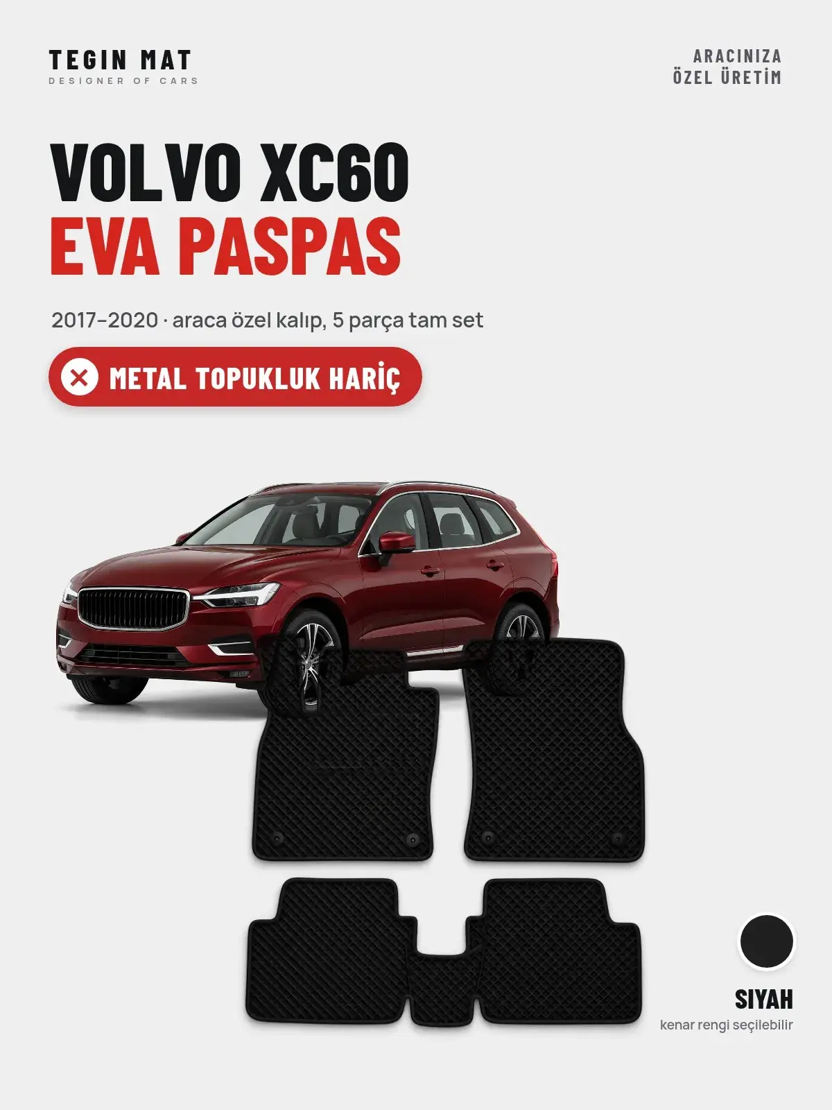 Volvo XC60 EVA Oto Paspas Tam Set (2017–2020) Siyah – Metal Topukluk Hariç (1)