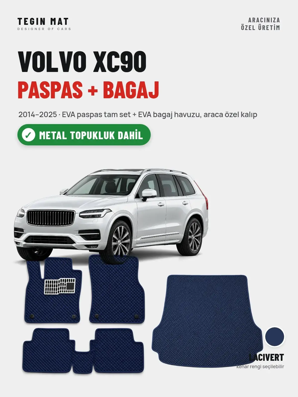 Volvo XC90 EVA Paspas + Bagaj Havuzu Seti (2014–2025) Lacivert – Metal Topukluk Dahil (1)