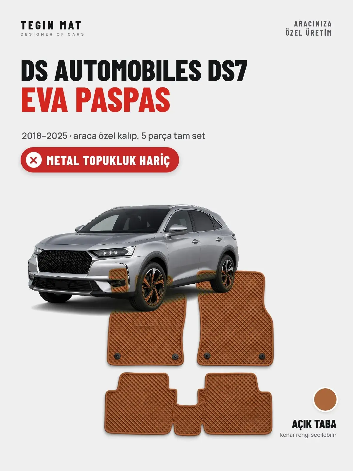 DS Automobiles DS7 EVA Oto Paspas Tam Set (2018–2025) Açık Taba – Metal Topukluk Hariç (1)