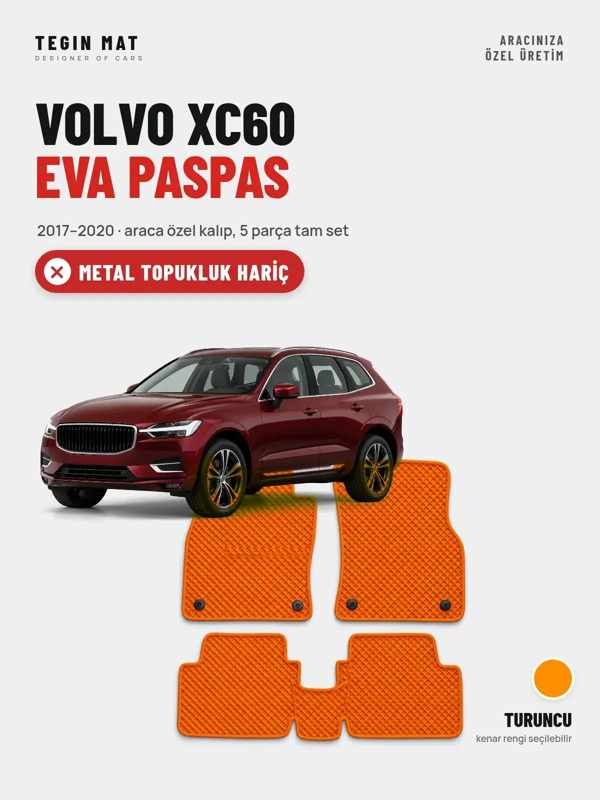 Volvo XC60 EVA Oto Paspas Tam Set (2017–2020) Turuncu – Metal Topukluk Hariç (1)