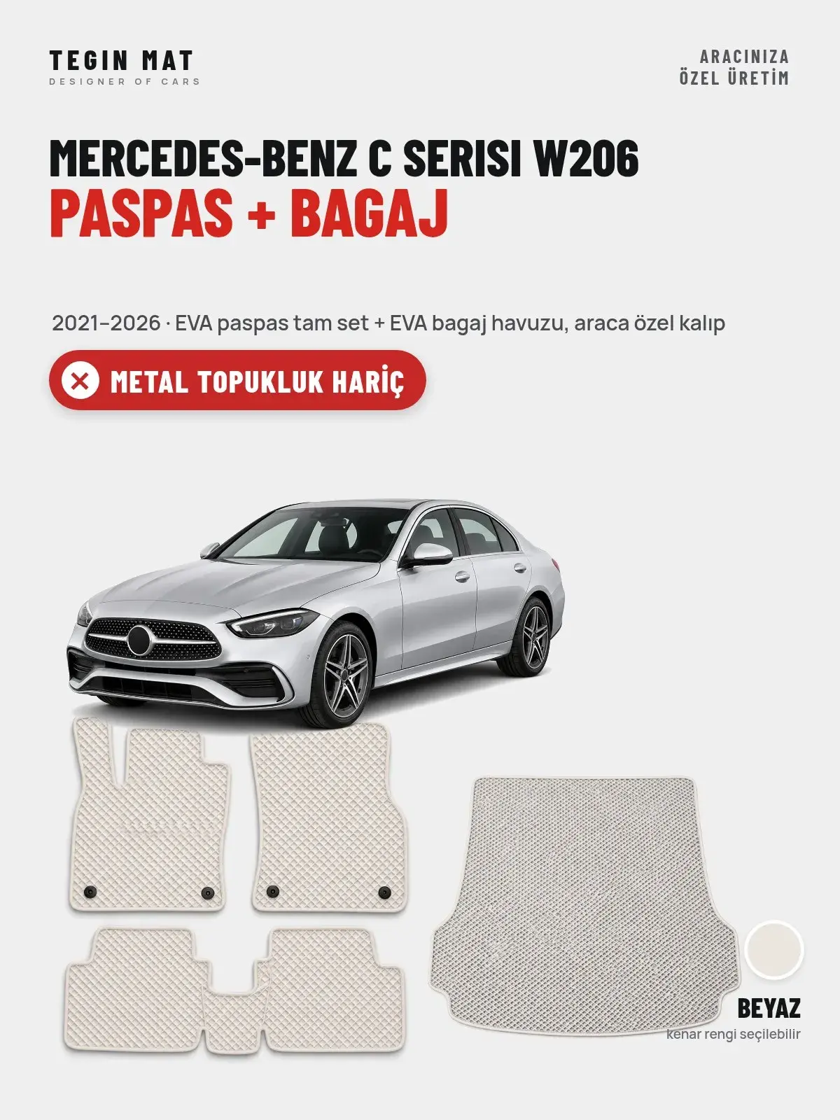 Mercedes-Benz C Serisi W206 EVA Paspas + Bagaj Havuzu Seti (2021–2026) Beyaz – Metal Topukluk Hariç (1)