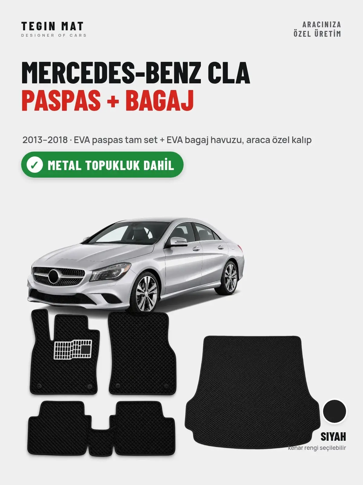 Mercedes-Benz CLA EVA Paspas + Bagaj Havuzu Seti (2013–2018) Siyah – Metal Topukluk Dahil (1)