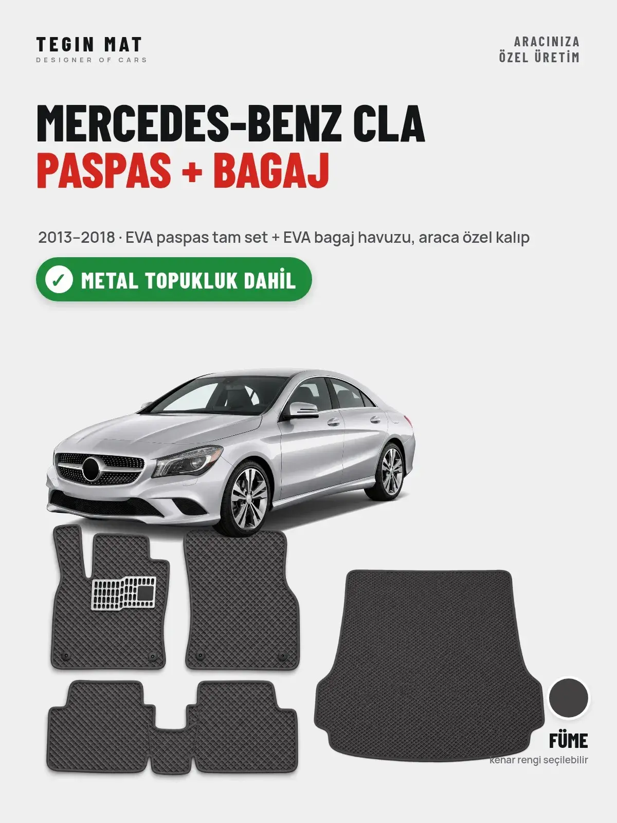 Mercedes-Benz CLA EVA Paspas + Bagaj Havuzu Seti (2013–2018) Füme – Metal Topukluk Dahil (1)