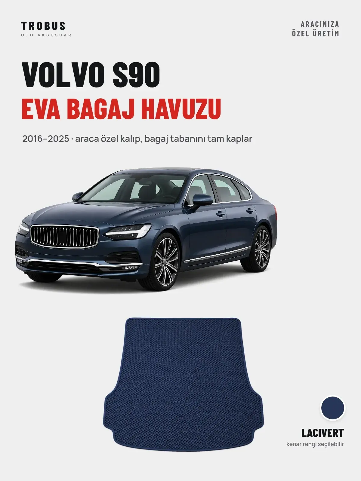 Volvo S90 EVA Bagaj Havuzu (2016–2025) Lacivert – Araca Özel Kalıp (1)