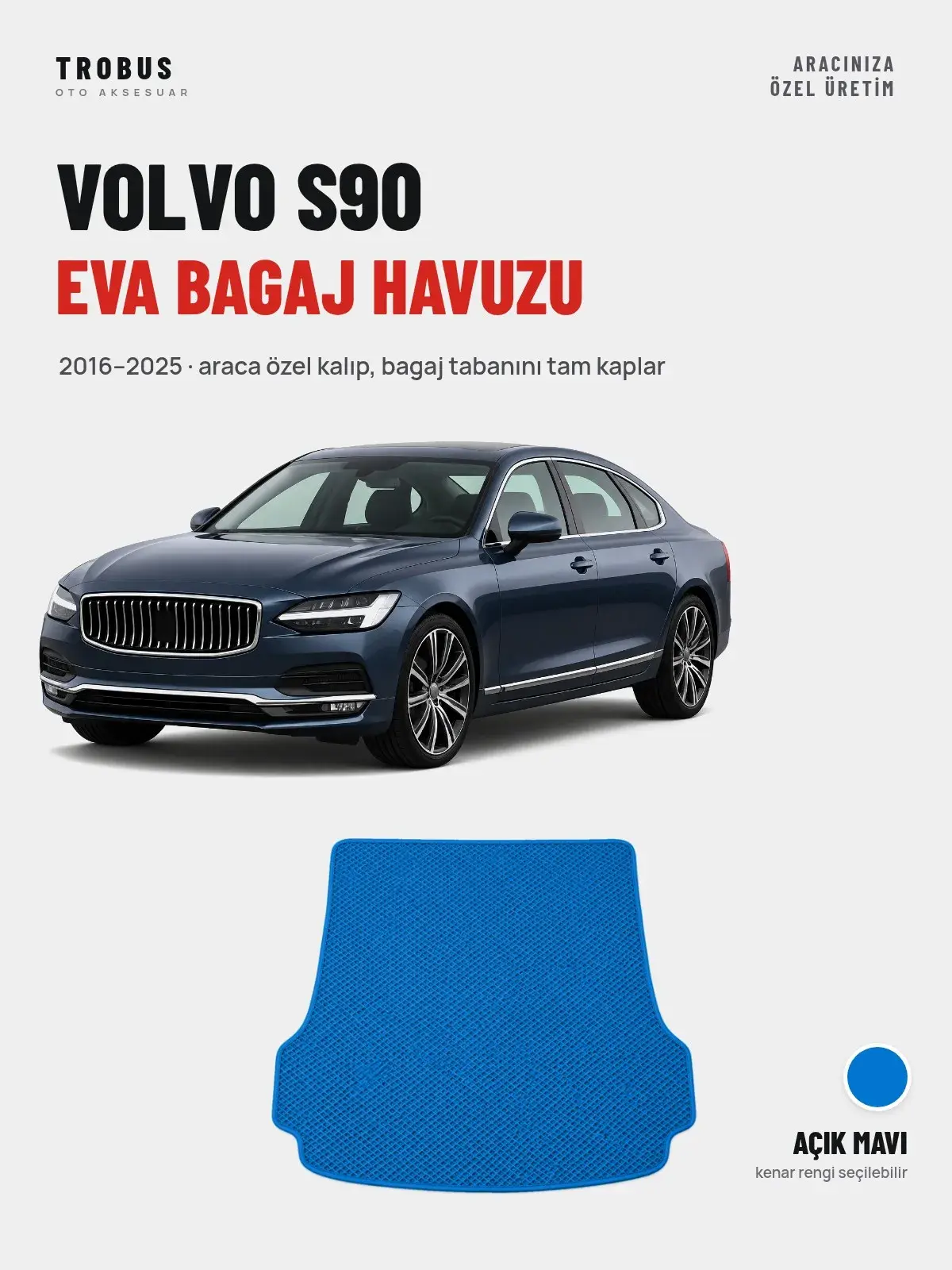 Volvo S90 EVA Bagaj Havuzu (2016–2025) Açık Mavi – Araca Özel Kalıp (1)