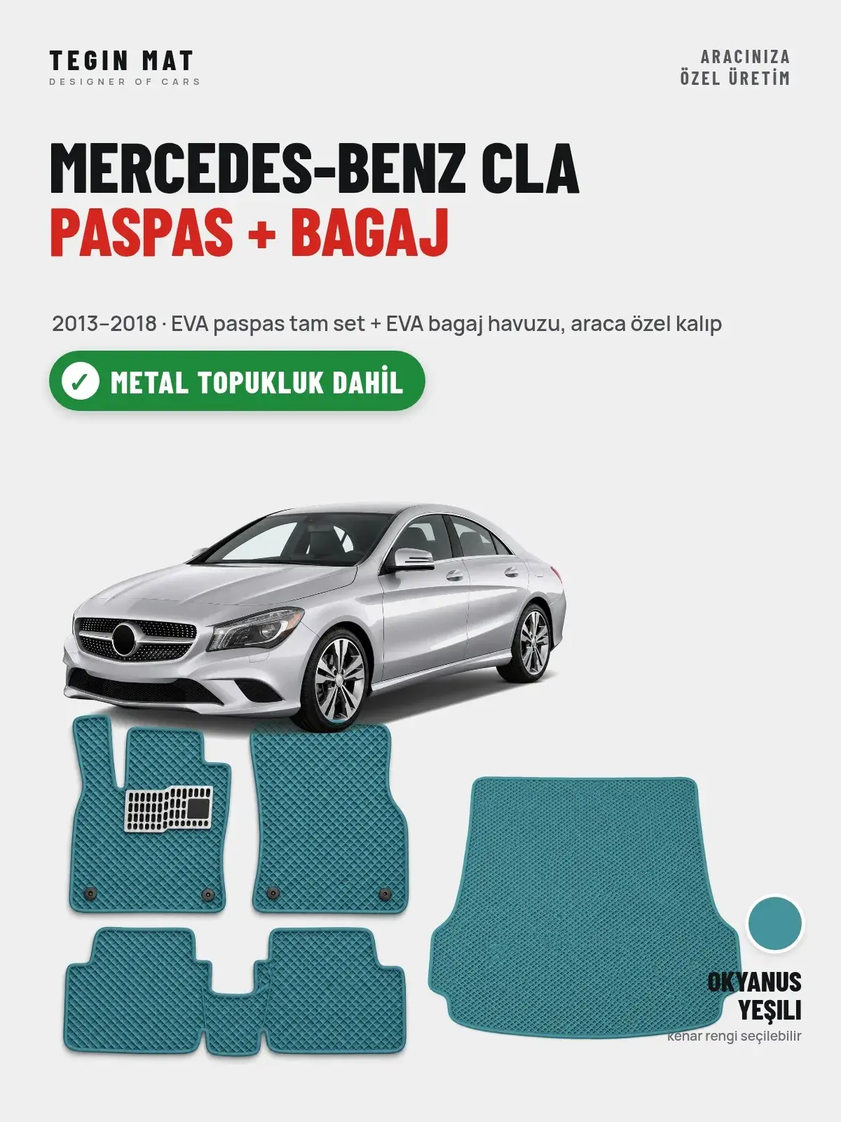 Mercedes-Benz CLA EVA Paspas + Bagaj Havuzu Seti (2013–2018) Okyanus Yeşili – Metal Topukluk Dahil (1)