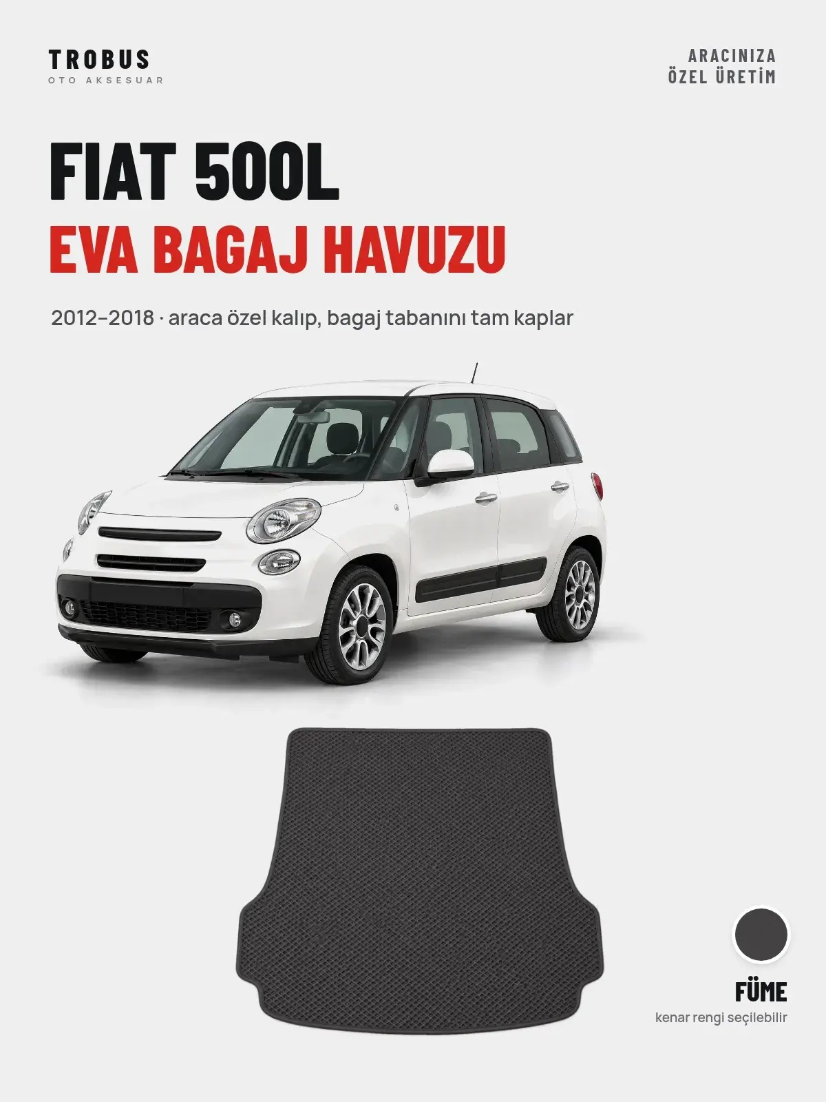 Fiat 500L EVA Bagaj Havuzu (2012–2018) Füme – Araca Özel Kalıp (1)