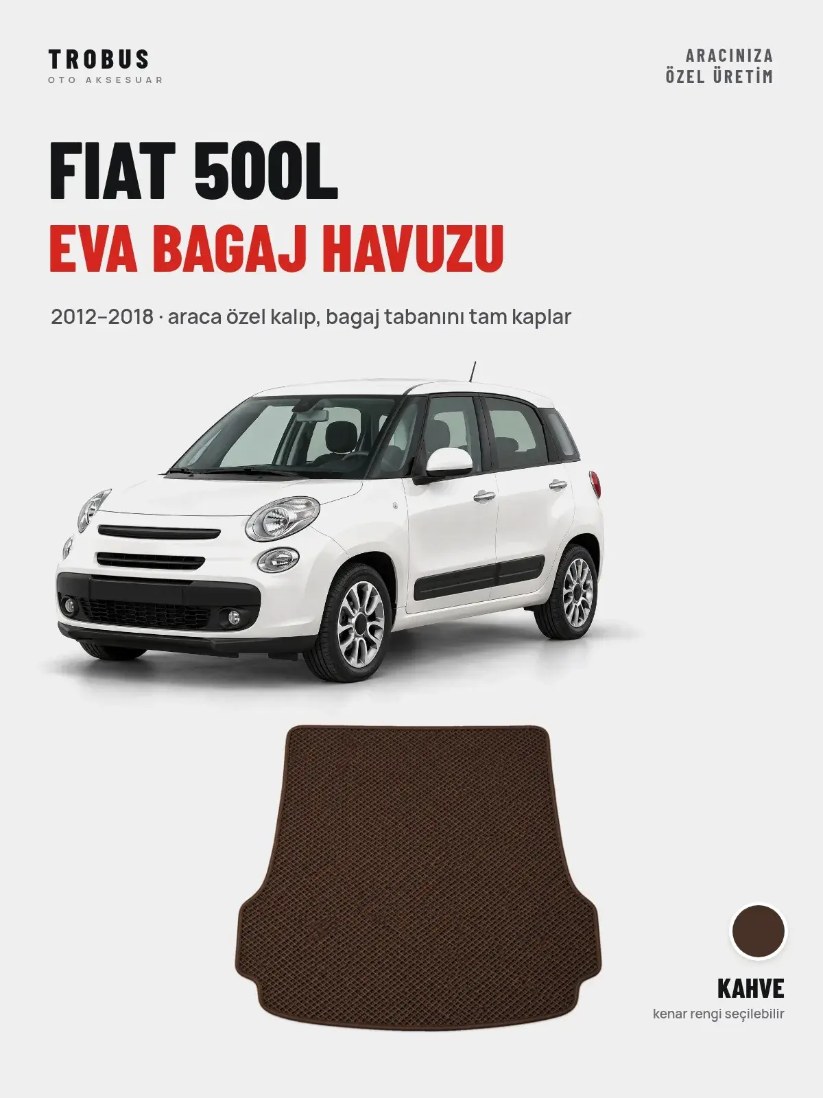 Fiat 500L EVA Bagaj Havuzu (2012–2018) Kahve – Araca Özel Kalıp (1)