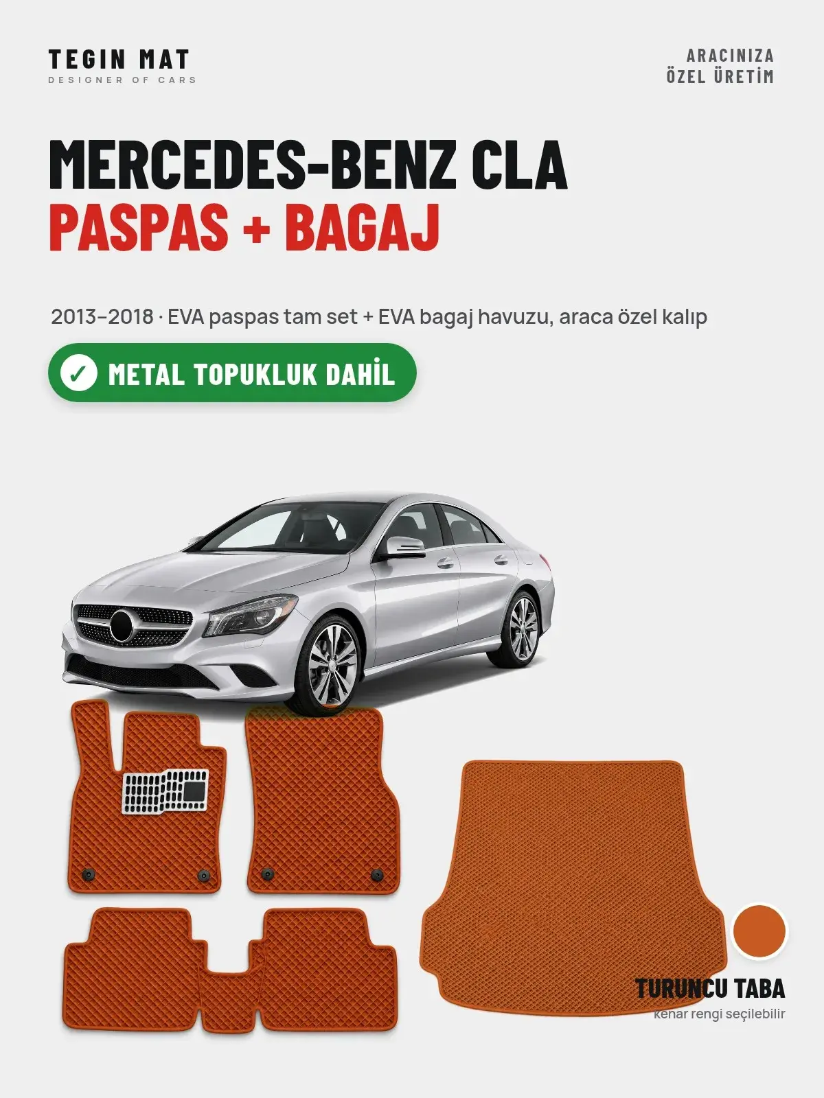 Mercedes-Benz CLA EVA Paspas + Bagaj Havuzu Seti (2013–2018) Turuncu Taba – Metal Topukluk Dahil (1)