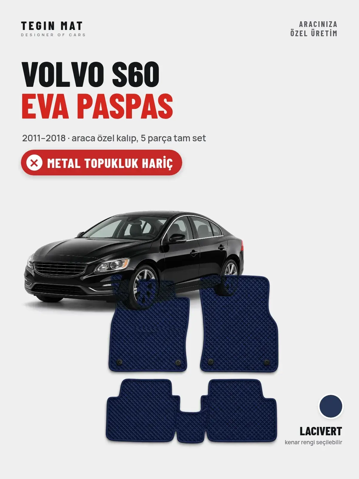 Volvo S60 EVA Oto Paspas Tam Set (2011–2018) Lacivert – Metal Topukluk Hariç (1)