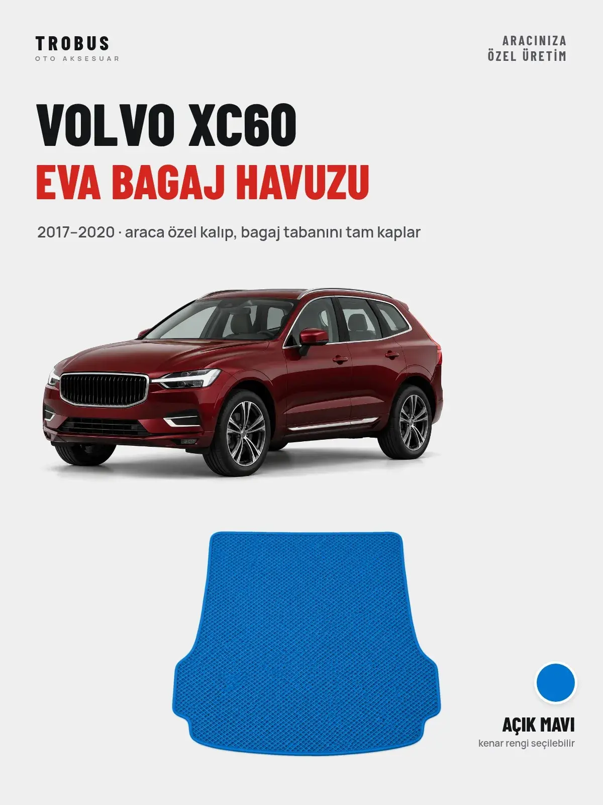 Volvo XC60 EVA Bagaj Havuzu (2017–2020) Açık Mavi – Araca Özel Kalıp (1)