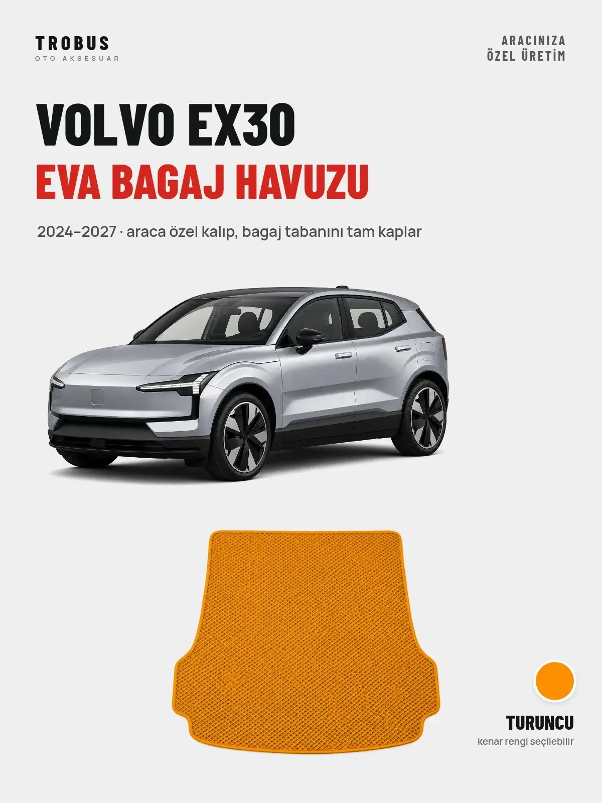 Volvo EX30 EVA Bagaj Havuzu (2024–2027) Turuncu – Araca Özel Kalıp (1)
