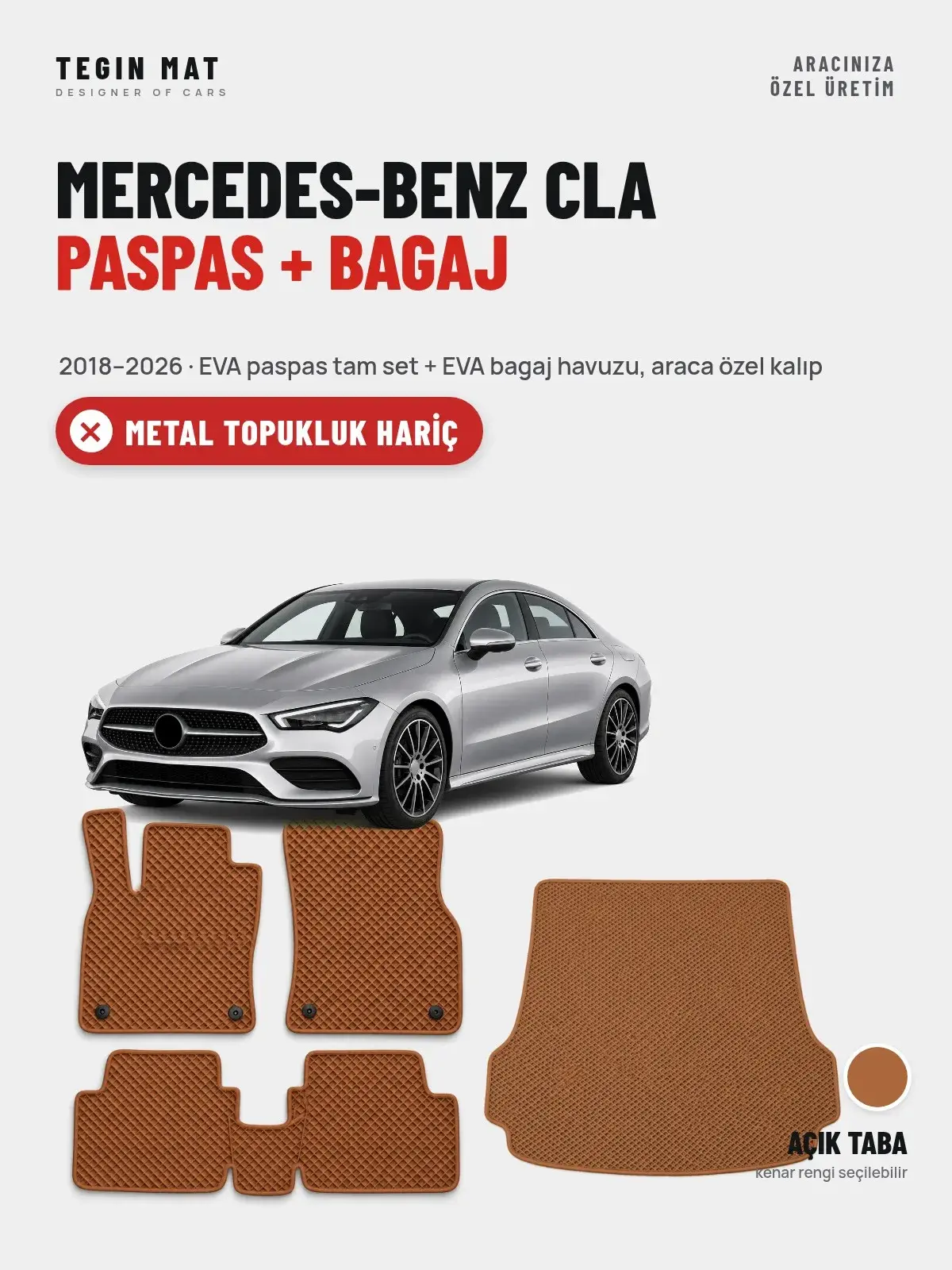 Mercedes-Benz CLA EVA Paspas + Bagaj Havuzu Seti (2018–2026) Açık Taba – Metal Topukluk Hariç (1)