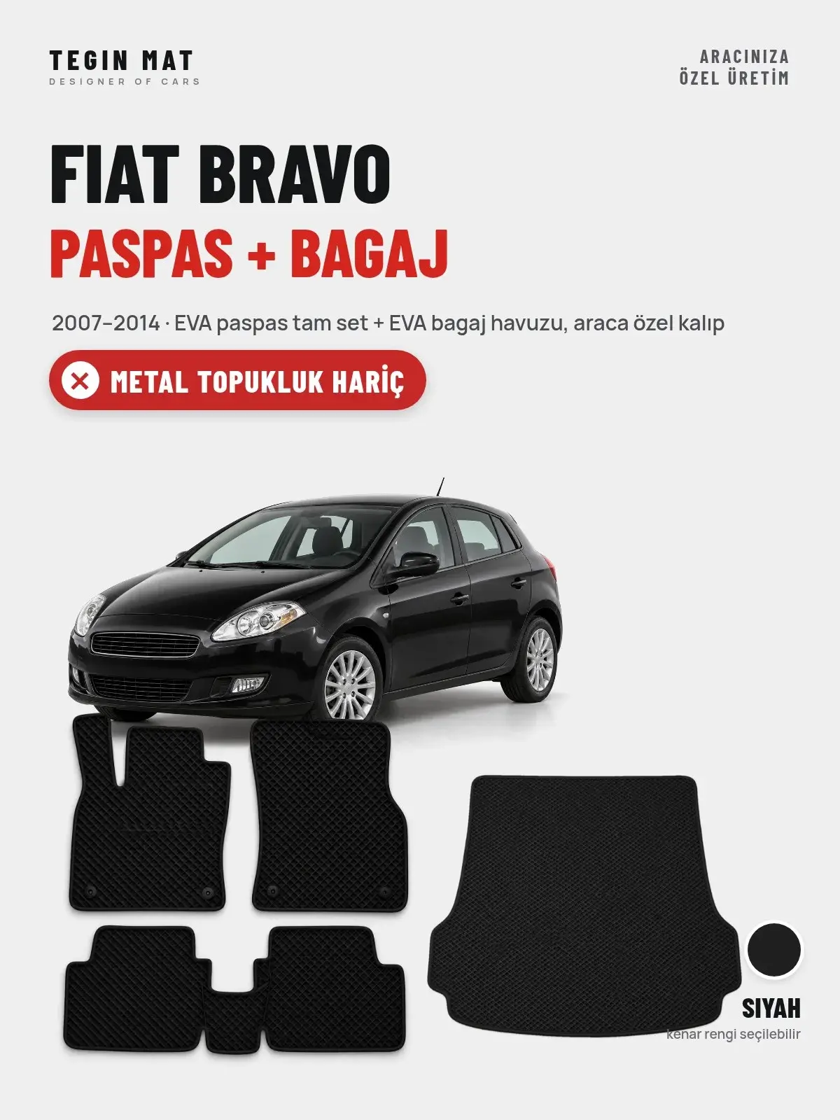 Fiat Bravo EVA Paspas + Bagaj Havuzu Seti (2007–2014) Siyah – Metal Topukluk Hariç (1)