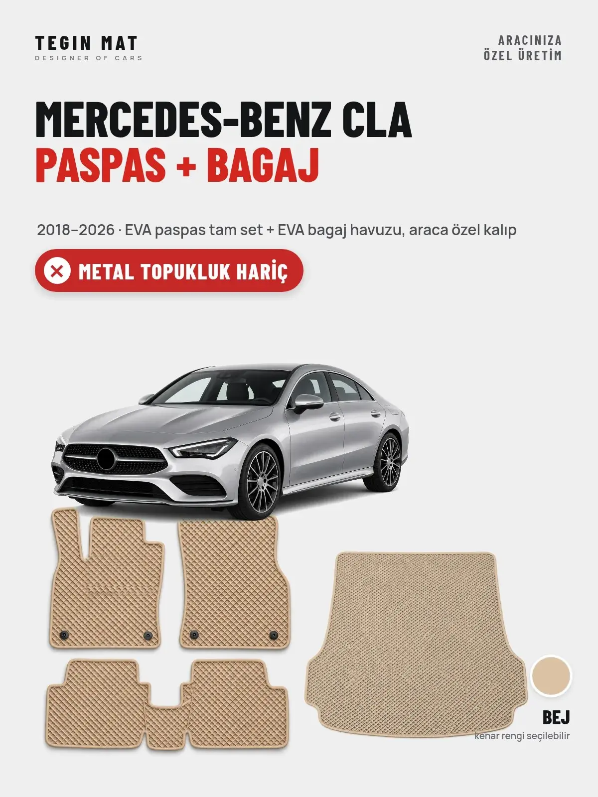 Mercedes-Benz CLA EVA Paspas + Bagaj Havuzu Seti (2018–2026) Bej – Metal Topukluk Hariç (1)