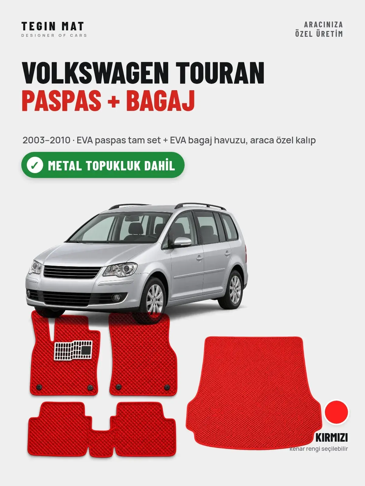 Volkswagen Touran EVA Paspas + Bagaj Havuzu Seti (2003–2010) Kırmızı – Metal Topukluk Dahil (1)